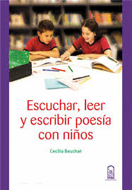 ESCUCHAR, LEER Y ESCRIBIR POESIA CON NI�OS