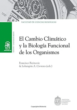 EL CAMBIO CLIMTICO Y LA BIOLOGA FUNCIONAL DE LOS ORGANISMOS