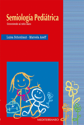 SEMIOLOGIA PEDIATRICA CONOCIENDO AL NIO SANO