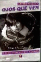 OJOS QUE VEN UN CAMINO DE LAS MISIONES A LA GUERILLA