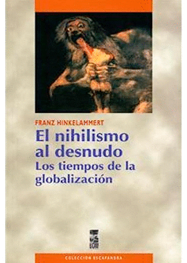 EL NIHILISMO AL DESNUDO LOS TIEMPOS DE LA GLOBALIZACION