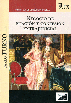NEGOCIO DE FIJACI�N Y CONFESI�N EXTRAJUDICIAL