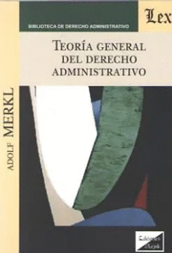 TEORA GENERAL DEL DERECHO ADMINISTRATIVO