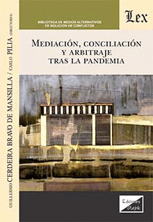 MEDIACIN, CONCILIACIN Y ARBITRAJE TRAS LA PANDEMIA