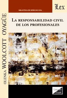 LA RESPONSABILIDAD CIVIL DE LOS PROFESIONALES