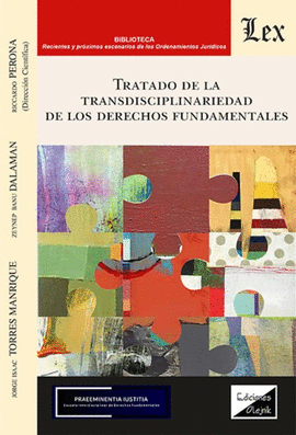 TRATADO DE LA TRANSDISCIPLINARIEDAD DE LOS DERECHOS FUNDAMENTALES