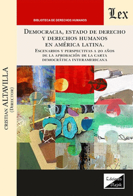 DEMOCRACIA, ESTADO DE DERECHO Y DERECHOS HUMANOS EN LATINO AMRICA