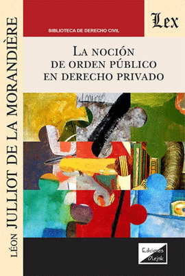 LA NOCIN DE ORDEN PBLICA EN DERECHO PRIVADO