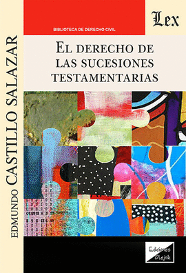 EL DERECHO DE LAS SUCESIONES TESTAMENTARIAS
