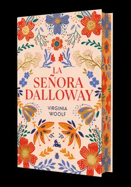 LA SE�ORA DALLOWAY. EDICI�N LIMITADA CON CANTOS DECORADOS