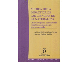 ACERCA DE LA DIDACTICA DE LAS CIENCIAS DE LA NATURALEZA UNA DISCIPLINA CONCEPTUAL Y METODOLOGICAMENT