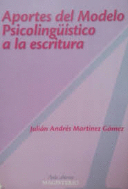 APORTES DEL MODELO PSICOLINGUSTICO A LA ESCRITURA