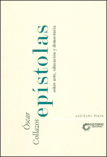 EPISTOLAS SOBRE ARTE EDUCACION Y DEMOCRACIA
