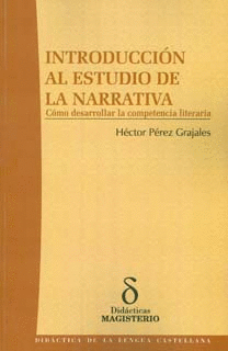 INTRODUCCION AL ESTUDIO DE LA NARRATIVA COMO DESARROLLAR LA COMPETENCIA LITERARIA