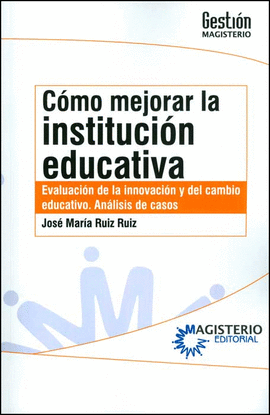 CMO MEJORAR LA INSTITUCIN EDUCATIVA
