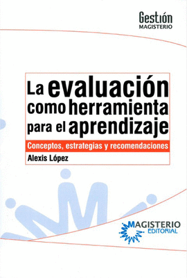 LA EVALUACI�N COMO HERRAMIENTA PARA EL APRENDIZAJE
