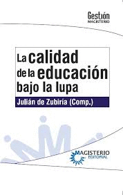 LA CALIDAD DE LA EDUCACI�N BAJO LA LUPA