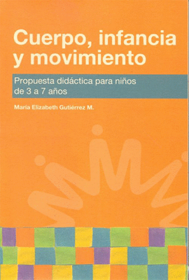 CUERPO, INFANCIA Y MOVIMIENTO