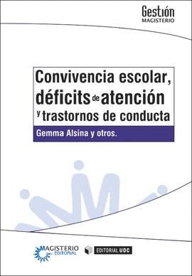 CONVIVENCIA ESCOLAR, D�FICITS DE ATENCI�N Y TRASTORNOS DE CONDUCTA