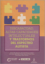 DISCAPACIDAD, ALTAS CAPACIDADES INTELECTUALES Y TRASTORNOS DEL ESPECTRO AUTISTA