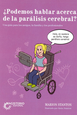 PODEMOS HABLAR ACERCA DE LA PARLISIS CEREBRAL?