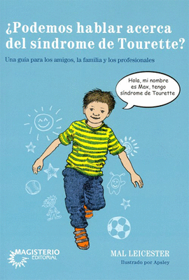 �PODEMOS HABLAR ACERCA DEL S�NDROME DE TOURETTE?