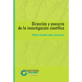 DIRECCION Y ASESORIA DE LA INVESTIGACION CIENTIFICA- SEGUNDA EDICION