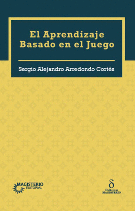 EL APRENDIZAJE BASADO EN EL JUEGO
