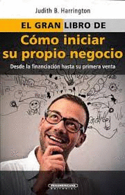 EL GRAN LIBRO DE C�MO INICIAR SU PROPIO NEGOCIO