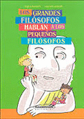 LOS GRANDES FILSOFOS HABLAN A LOS PEQUEOS FILSOFOS