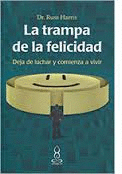 LA TRAMPA DE LA FELICIDAD