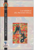 LAS MISERIAS DEL PROCESO PENAL