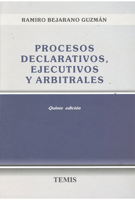PROCESOS DECLARATIVOS EJECUTIVOS Y ARBITRALES