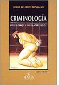 CRIMINOLOGA UN ENFOQUE HUMANSTICO