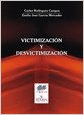 VICTIMIZACI�N Y DESVICTIMIZACI�N