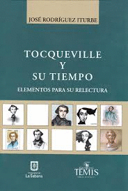 TOCQUEVILLE Y SU TIEMPO