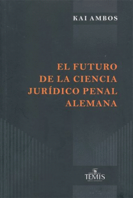 EL FUTURO DE LA CIENCIA JUR�DICO PENAL ALEMANA