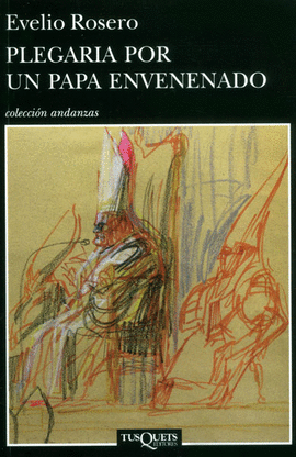PLEGARIA POR UN PAPA ENVENENADO