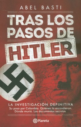 TRAS LOS PASOS DE HITLER