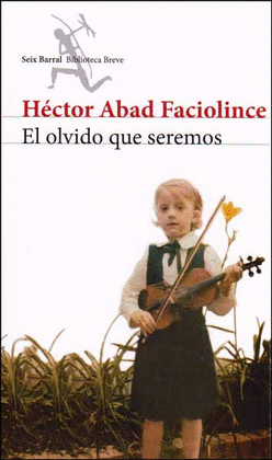 EL OLVIDO QUE SEREMOS