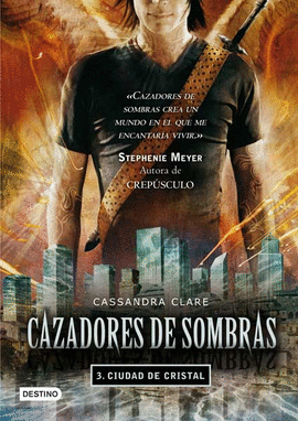 CAZADORES DE SOMBRAS 3 CIUDAD DE CRISTAL