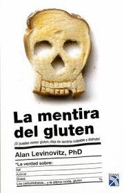 LA MENTIRA DEL GLUTEN