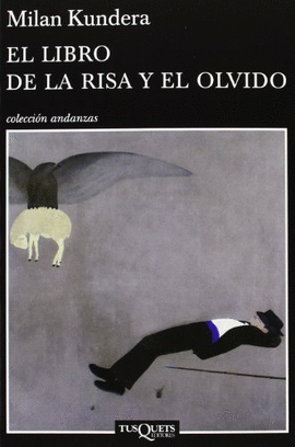 EL LIBRO DE LA RISA Y EL OLVIDO