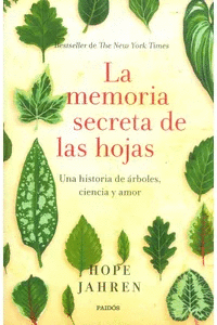 LA MEMORIA SECRETA DE LAS HOJAS