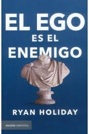 EL EGO ES EL ENEMIGO