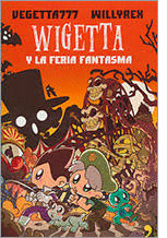 WIGETTA Y LA FERIA FANTASMA