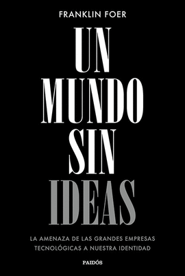 UN MUNDO SIN IDEAS