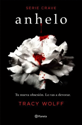 ANHELO SERIE CRAVE 1 TU NUEVA OBSESION, LO VAS A DEVORAR