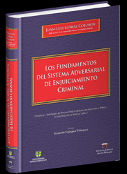FUNDAMENTOS DEL SISTEMA ADVERSARIAL DE ENJUICIAMIENTO CRIMINAL