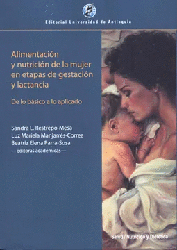ALIMENTACION Y NUTRICION DE LA MUJER EN ETAPAS DE GESTACION Y LACTANCIA